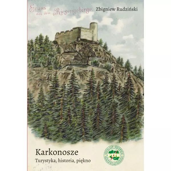 Karkonosze. Turystyka, Historia, Piękno Rudziński Zbigniew Nowa