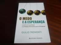 "O Medo e a Esperança" de Giulio Tremonti - 1ª Edição de 2008