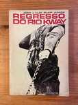 Regresso do Rio Kway - Joan e Clay Blair Júnior (portes grátis)