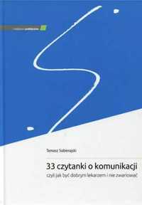 33 czytanki o komunikacji, czyli jak być dobrym.. - Tomasz Sobierajsk