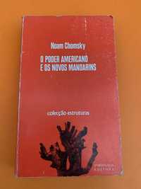 O poder americano e os novos mandarins - Noam Chomsky