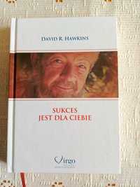 Książka Sukces jest dla ciebie David R. Hawkins