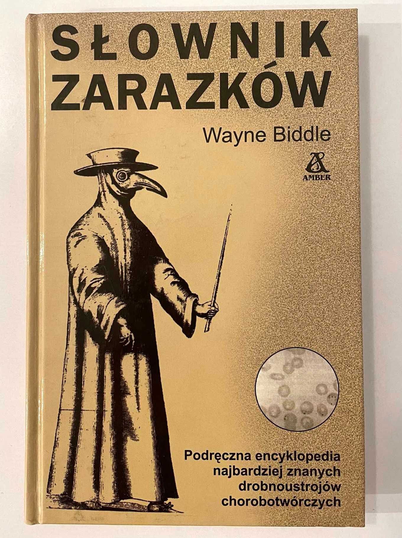 Wayne Biddle Słownik zarazków wyd. I, Amber 1996