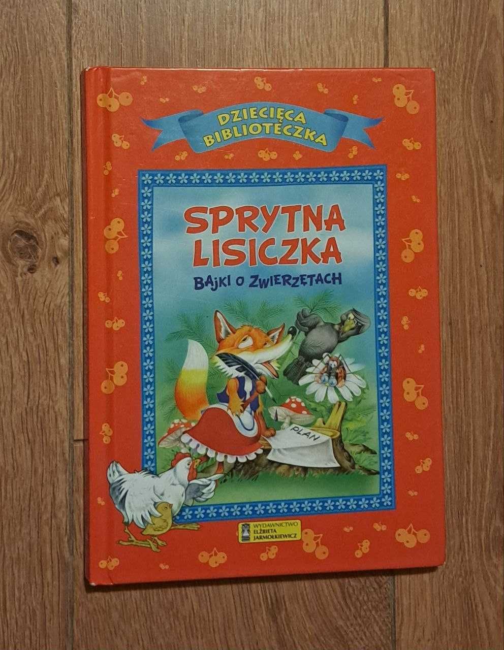 Sprytna lisiczka. Bajki o zwierzętach