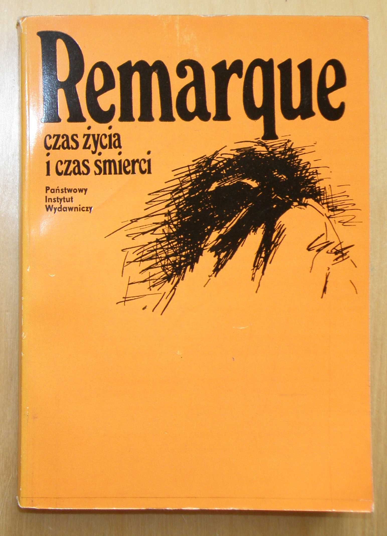 Erich Maria Remarque - Czas życia i czas śmierci
