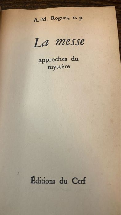 La Messe - approches Du mystère