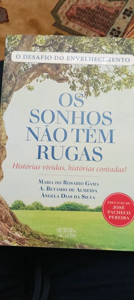 Os sonhos não têm rugas
