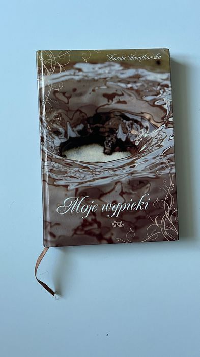 MOJE WYPIEKI D Świątkowska Książka Kucharska z Bloga Ciasta Desery