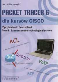 Packet Tracer 6 dla kursów CISCO T.5 - Jerzy Kluczewski