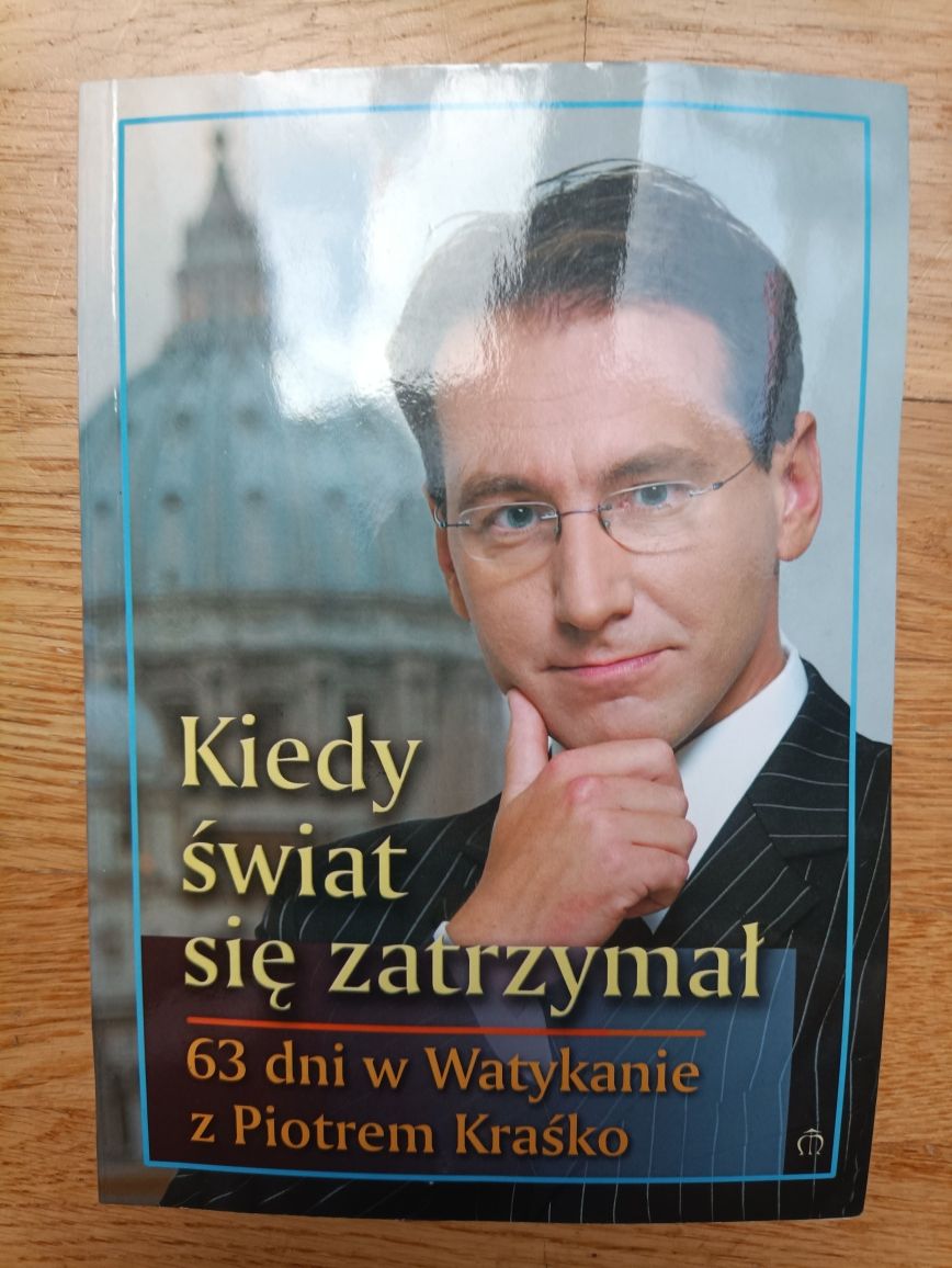 Kiedy świat się zatrzymał. 63 dni w Watykanie z Piotrem Kraśko.