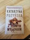 Z jednym wyjątkiem. Katarzyna Puzyńska.