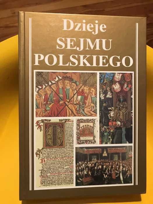 Dzieje Sejmu Polskiego sejm historia polityka gratka