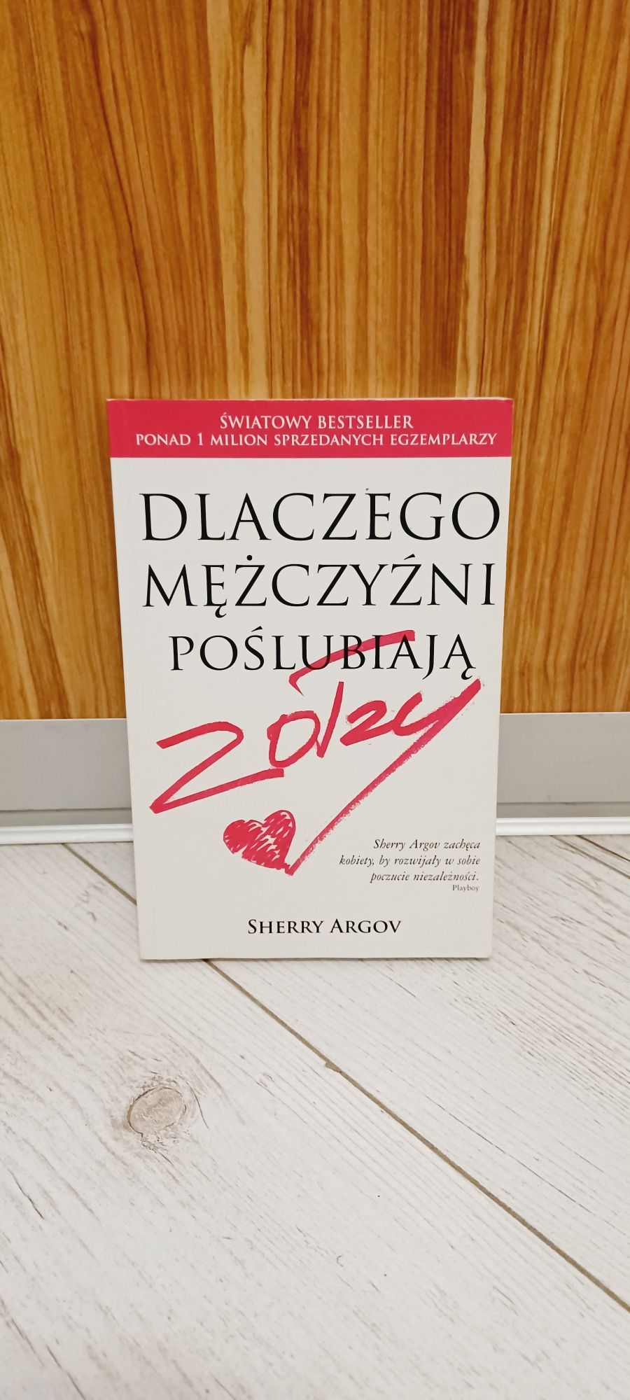 Dlaczego mężczyźni poślubiają zołzy Sherry Argov