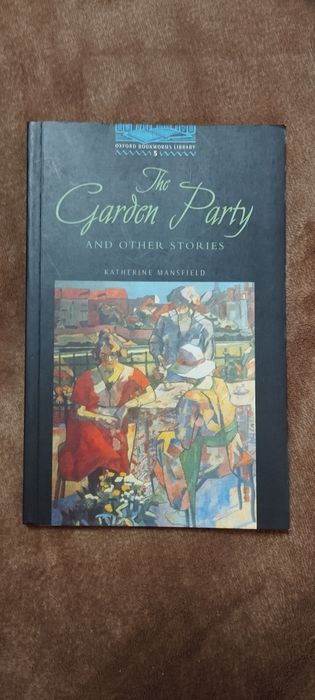 The garden party Katherine Mansfield Oxford bookworms