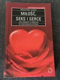 Milosc, seks, serce A. Lowen