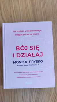 Bój się i działaj, Monika Pryśki