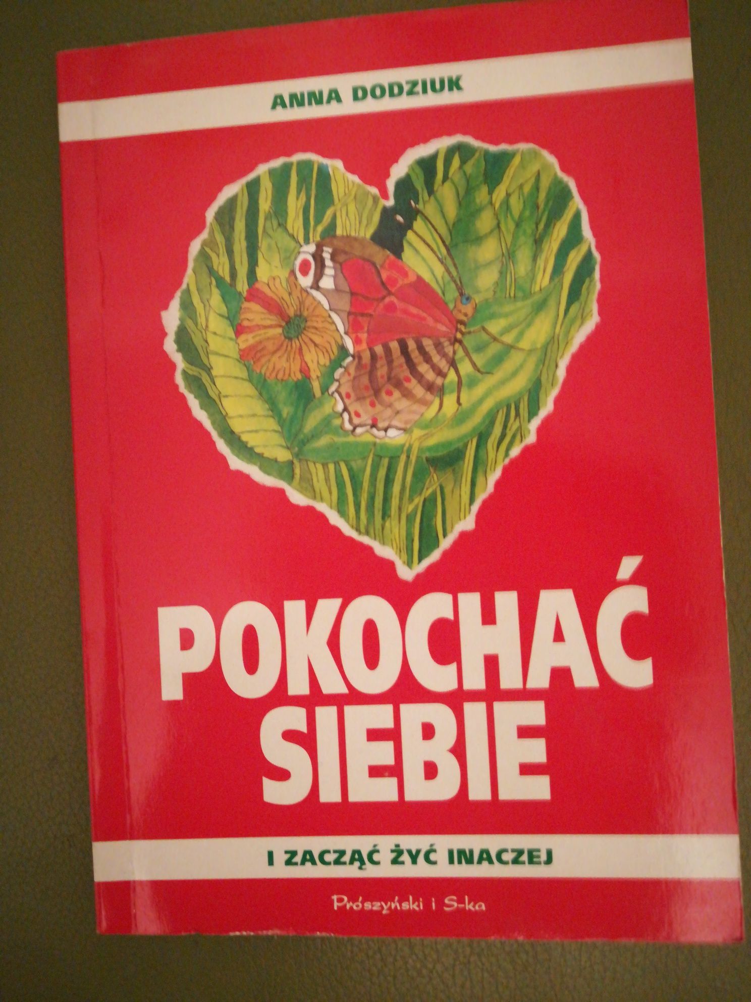 książka "Pokochać siebie i zacząć żyć inaczej" Anna Dodziuk