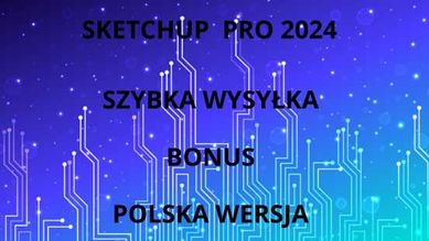 Sketchup Pro 2024 PL Wieczysta