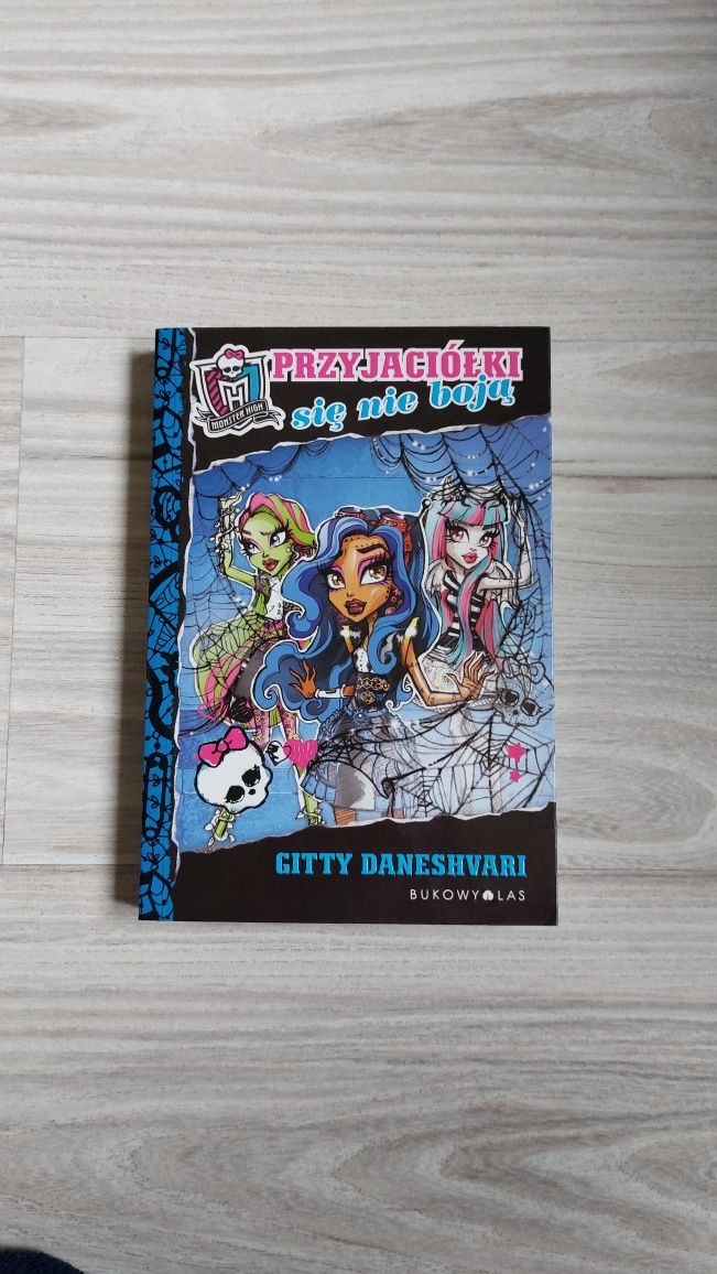 Książka Monster High Przyjaciółki się nie boją - jak nowa