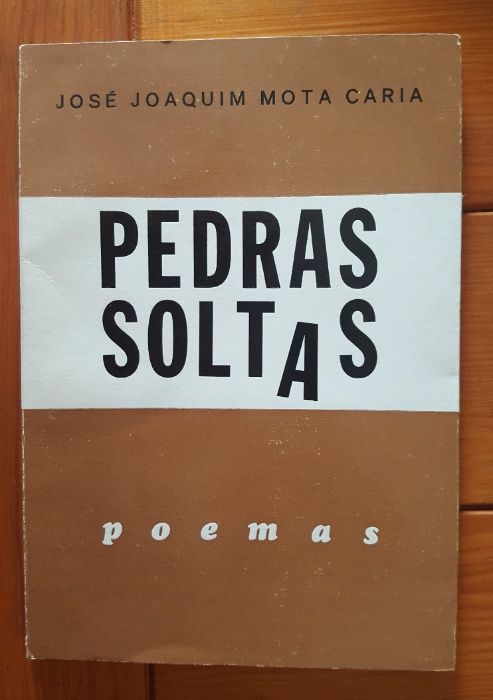 José Joaquim Mota Caria - Pedras Soltas
