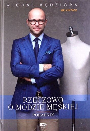 Rzeczowo o modzie męskiej 2 części Michał Kędziora okazja książka