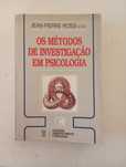 Os métodos de investigação em Psicologia