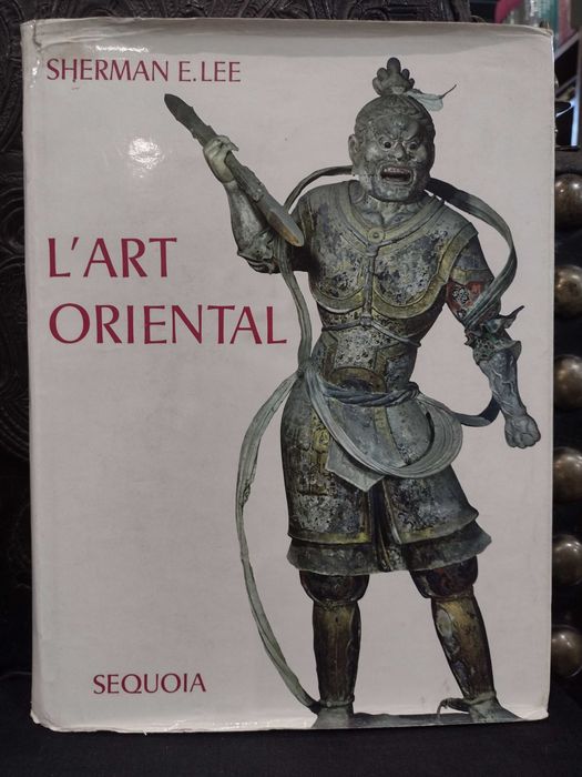 L´Art Oriental - Sherman E. Lee 1966