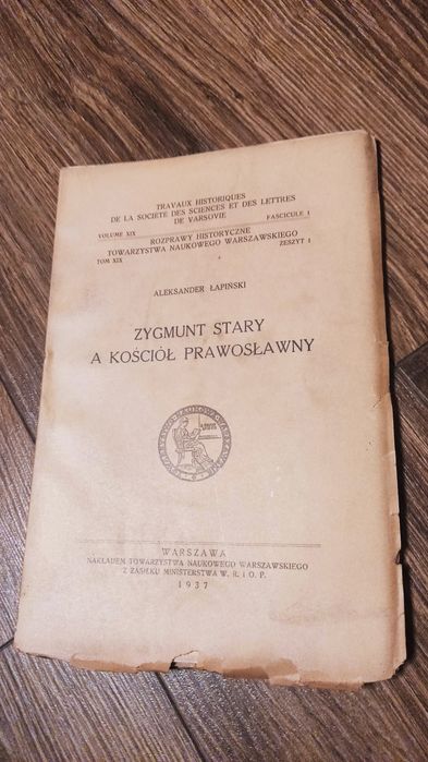Zygmunt Stary a Kościół Prawosławny – A. Łapiński, Warszawa 1937