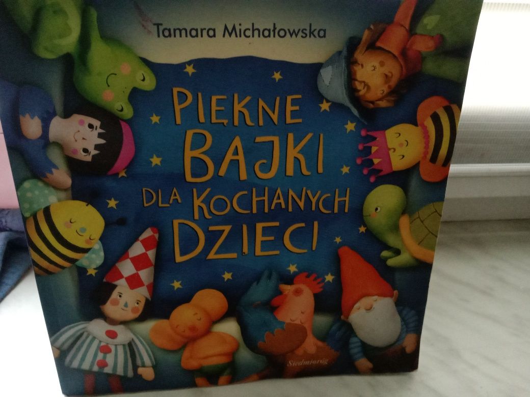 Piękne bajki dla kochanych dzieci , Tamara Michałowska.