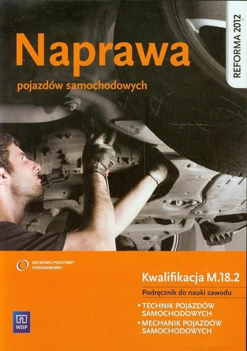 Naprawa pojazdów samochodowych Kwalifikacja M.18.2