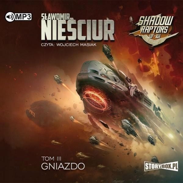 Shadow Raptors T.3 Gniazdo Audiobook