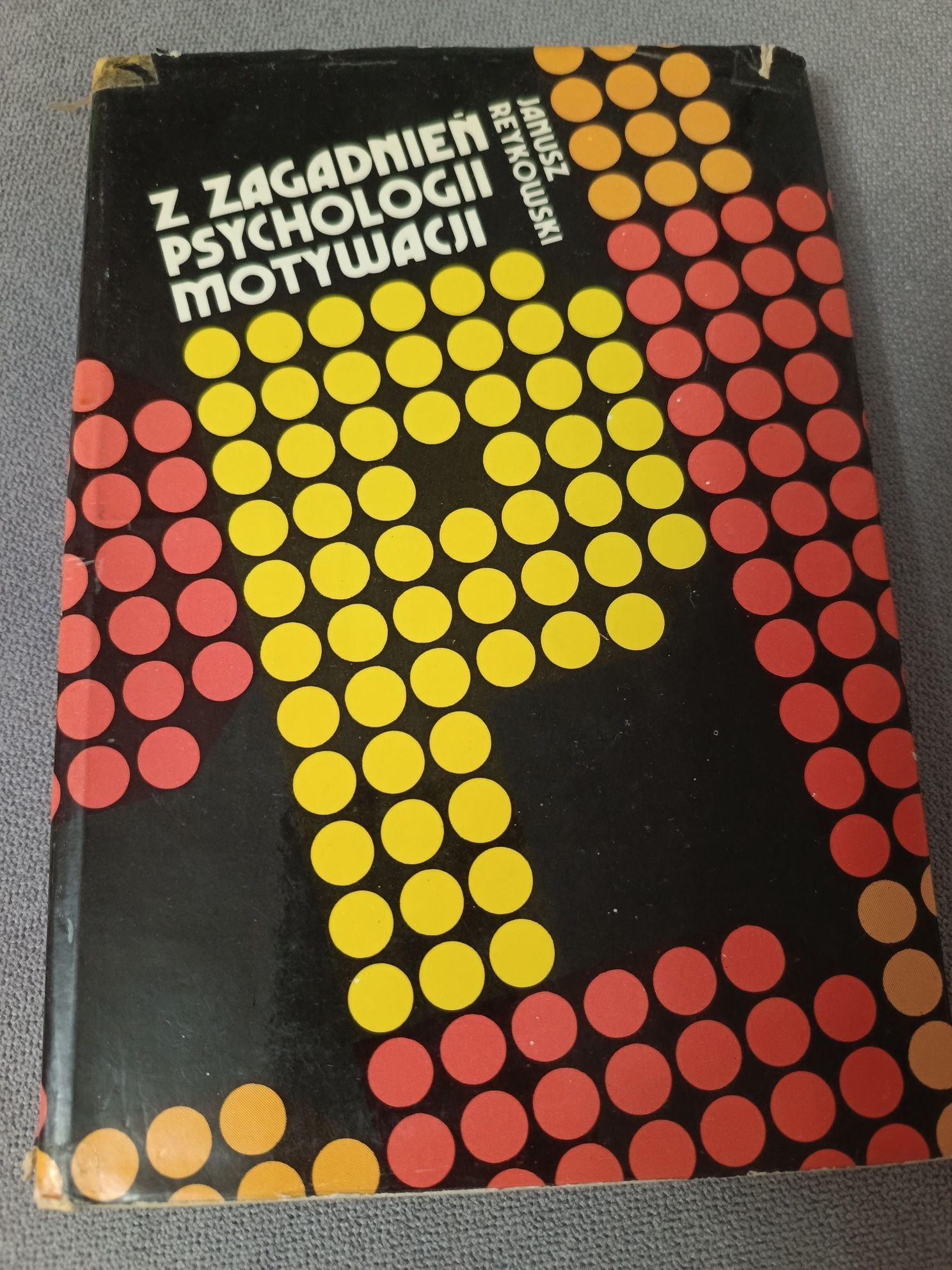 Z zagadnień psychologii motywacji. Janusz Reykowskii
