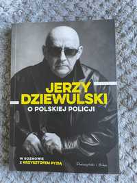 Jerzy Dziewulski - O polskiej policji
