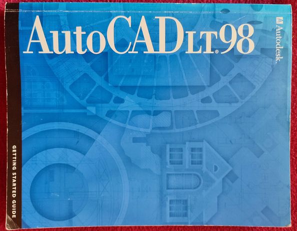 AutoCAD lt® 98 - Getting started guide - Autodesk