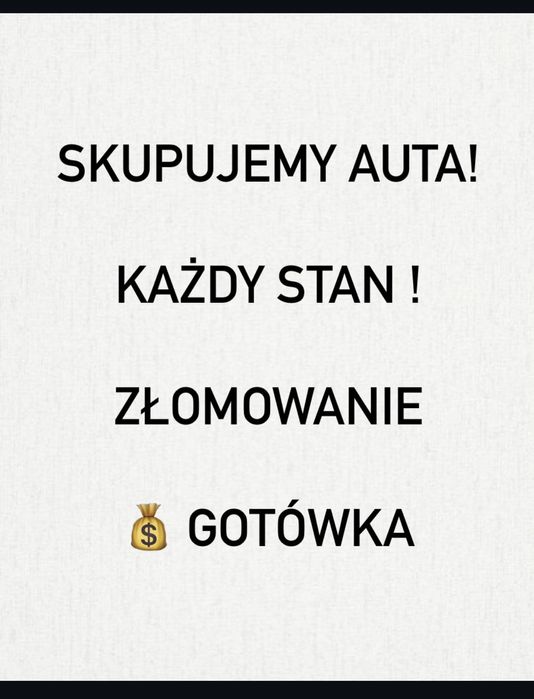 SKUP Aut, Gotówka, Złomowanie, Powypadkowe, Zaniedbane,