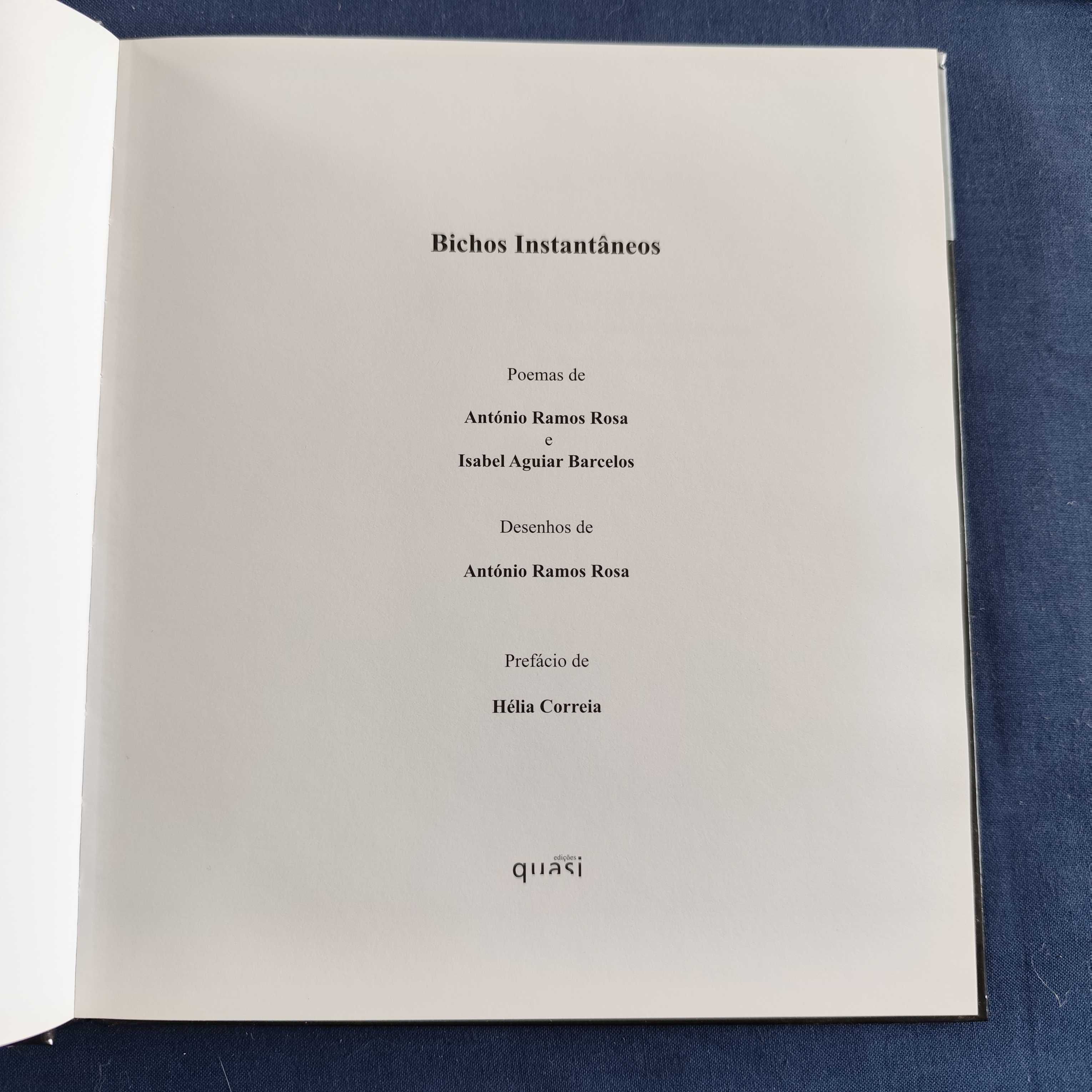 Antónios Ramos Rosa e Isabel Aguiar Barcelos - Bichos Instantâneos