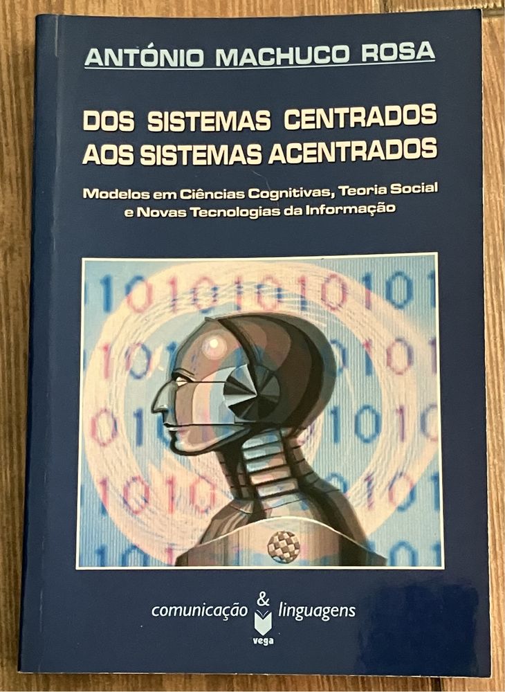 Dos Sistemas Centrados aos Sistemas Acentrados - A. Machuco Rosa
