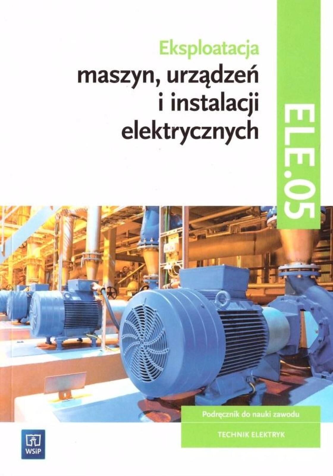 Eksploatacja urządzeń i instalacji elektr. Ele.05 WSiP Michał Tokarz