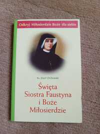 Książka Święta Siostra Faustyna i Boże Miłosierdzie