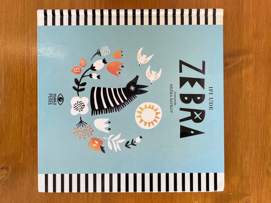 Ifi Ude , Zebra + autograf ilustratorki Nezka Satkov