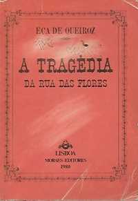 A tragédia da Rua das Flores (1ª ed.)_Eça de Queiroz_Moraes