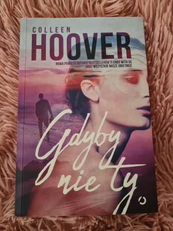 "Gdyby nie ty" Colleen Hoover
