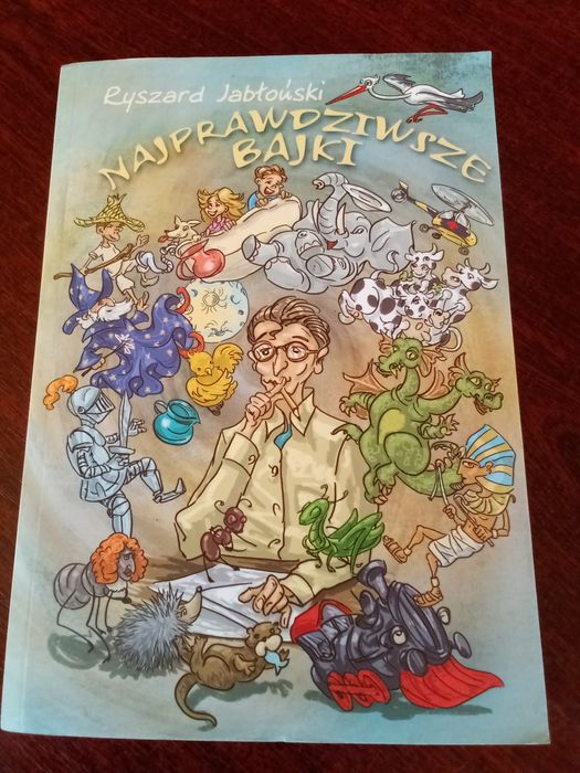Najprawdziwsze bajki Ryszard Jabłoński Tania wysyłka