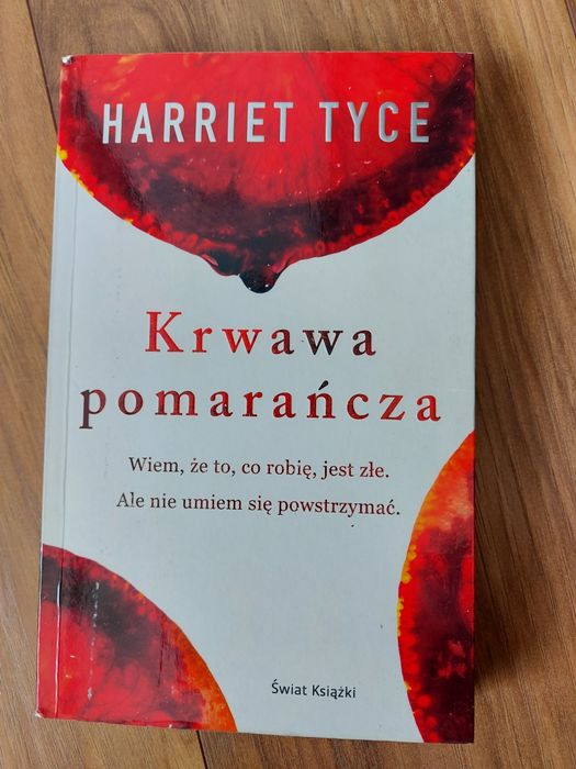 Książka krwawa pomarańcza Harriet Tyce