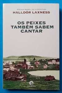 Os Peixes Também Sabem Cantar - Halldór Laxness