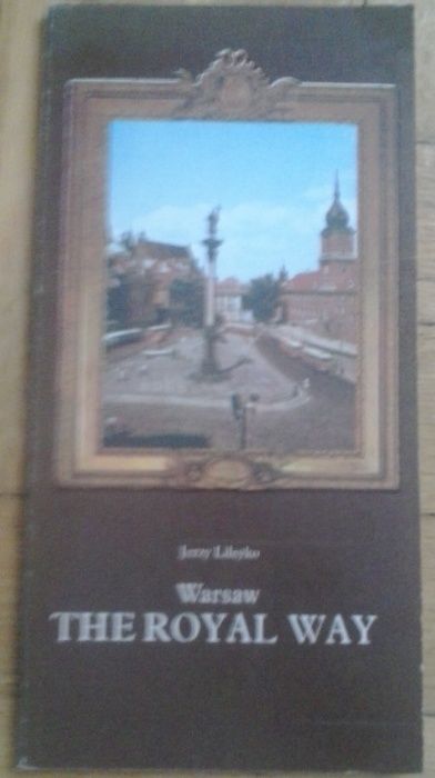 Jerzy Lileyko. Warsaw The Royal Way