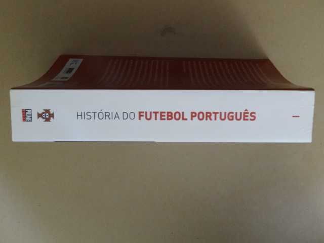 História do Futebol Português de Ricardo Serrado - Vol. l - 1ª Edição