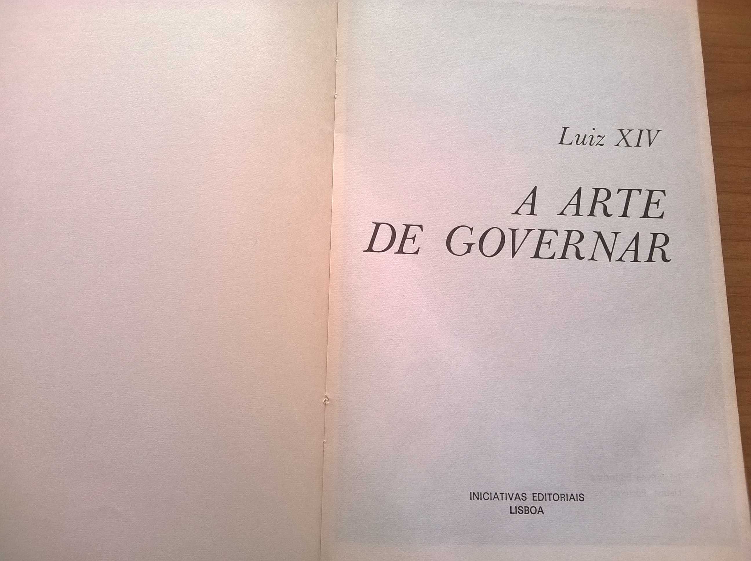 Luiz XIV A Arte de Governar - (Iniciativas Editoriais)