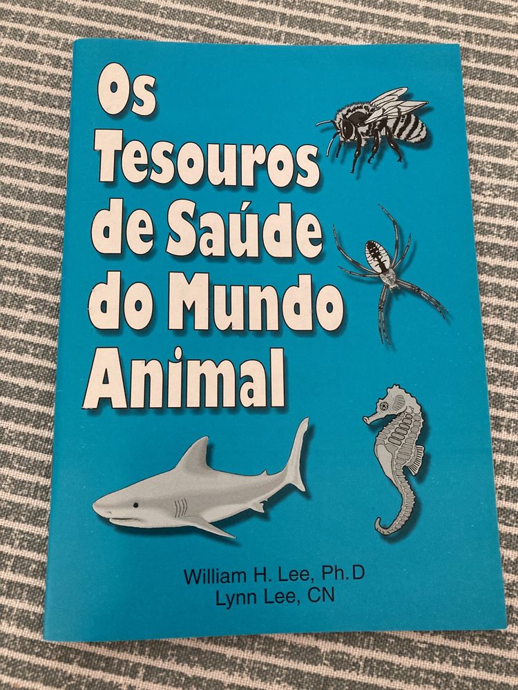 Livro "Os Tesouros de Saúde do Mundo Animal" (Portes grátis)