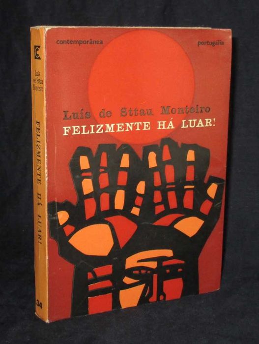 Livro Felizmente há luar! Luís de Sttau Monteiro Portugália